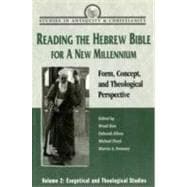 Reading the Hebrew Bible for a New Millennium, Volume 2 Form, Concept, and Theological Perspective