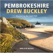 Pembrokeshire: Discovering the Coastal Path