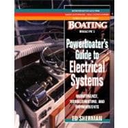 Powerboater's Guide to Electrical Systems : Maintenance, Troubleshooting and Improvements