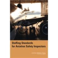Staffing Standards for Aviation Safety Inspectors