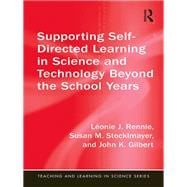 Supporting Self-Directed Learning in Science and Technology: Science for All Beyond the School Curriculum