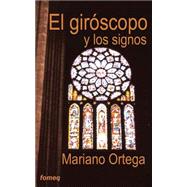El girsócopo y los signos/ The gyroscope and signs