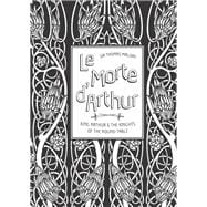 Le Morte d'Arthur King Arthur & The Knights of The Round Table