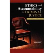 Ethics and Accountability in Criminal Justice : Towards a Universal Standard