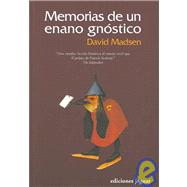 Memorias De Un Enano Gnostico/ Memoirs of a Gnostic Dwarf