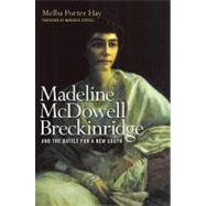 Madeline Mcdowell Breckinridge and the Battle for a New South
