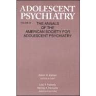 Adolescent Psychiatry, V. 25: Annals of the American Society for Adolescent Psychiatry