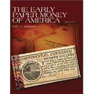 The Early Paper Money of America