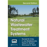 Natural Wastewater Treatment Systems, Second Edition