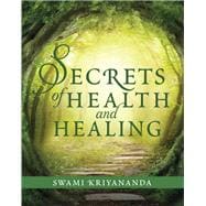 Secrets of Health and Healing