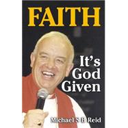 Faith : It's God Given