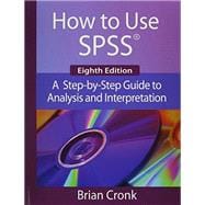 How to Use SPSS: A Step-by-Step Guide to Analysis and Interpretation