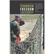 Terrorism, Freedom, and Security : Winning Without War