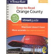 The Thomas Guide Easy-To-Read Orange County Streetguide