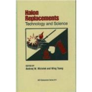 Halon Replacements Technology and Science