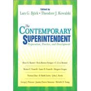 The Contemporary Superintendent; Preparation, Practice, and Development