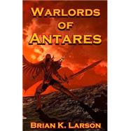 The Warlords of Antares