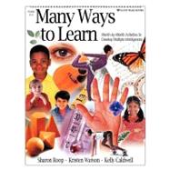 Many Ways to Learn: Month-By-Month Activities to Develop Multiple Intelligences
