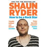 How to Be a Rock Star