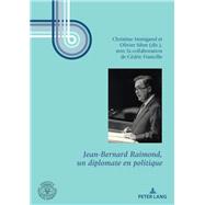 Jean-bernard Raimond, Un Diplomate En Politique