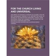 For the Church Living and Universal