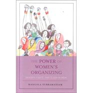 The Power of Women's Organizing Gender, Caste, and Class in India