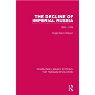 The Decline of Imperial Russia: 1855-1914