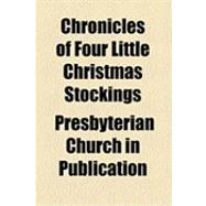Chronicles of Four Little Christmas Stockings