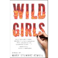 Wild Girls : A Novel