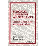 Surgical Adhesives & Sealants: urrent Technology and Applications