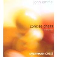 Concise Chess The Compact Guide For Beginners