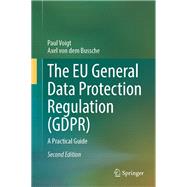 The EU General Data Protection Regulation (GDPR)