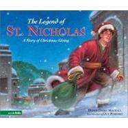 Legend of St. Nicholas : A Story of Christmas Giving