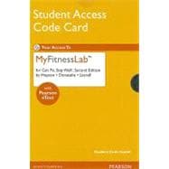 NEW MyFitnessLab with Pearson eText -- Standalone Access Card -- for Get Fit, Stay Well!