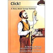 Click! : A Story about George Eastman