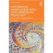 Integrating Mindfulness into Anti-Oppression Pedagogy