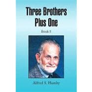Three Brothers Plus One Book II