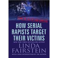 How Serial Rapists Target Their Victims