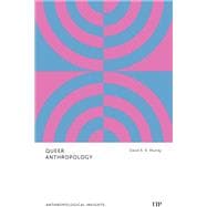 Queer Anthropology