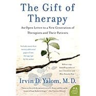 Kindle Book: The Gift of Therapy: An Open Letter to a New Generation of Therapists and Their Patients (B00CD361DC)