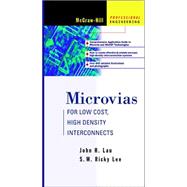 Microvias : For Low Cost, High Density Interconnects