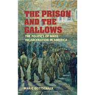 The Prison and the Gallows