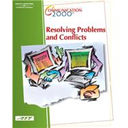 Communication 2000: Resolving Problems and Conflicts (with Learner Guide and CD Study Guide)