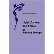 Light, Darkness and Colour in Painting Therapy