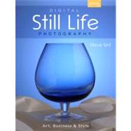 Digital Still Life Photography Art, Business & Style
