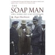The Soap Man Lewis, Harris and Lord Leverhulme