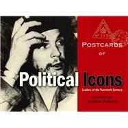 Postcards of Political Icons : Leaders of the Twentieth Century