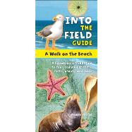 A Walk on the Beach Into the Field Guide