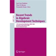 Recent Trends in Algebraic Development Techniques : 17th International Workshop, WADT 2004, Barcelona, Spain, March 27-29, 2004, Revised Selected Papers