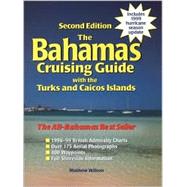 The Bahamas Cruising Guide: With the Turks and Caicos Islands